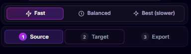Speed mode selector with Fast, Balanced and Best (slower) options above the Source, Target and Export step tabs
